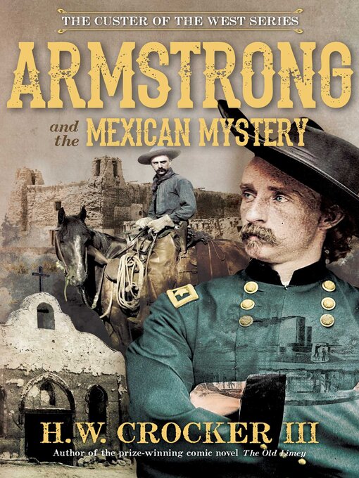 Title details for Armstrong and the Mexican Mystery by H. W. Crocker - Wait list